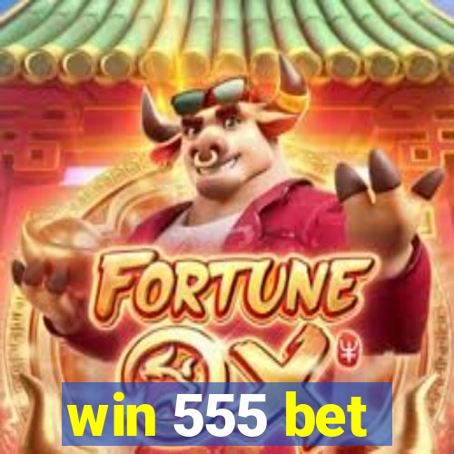 win 555 bet