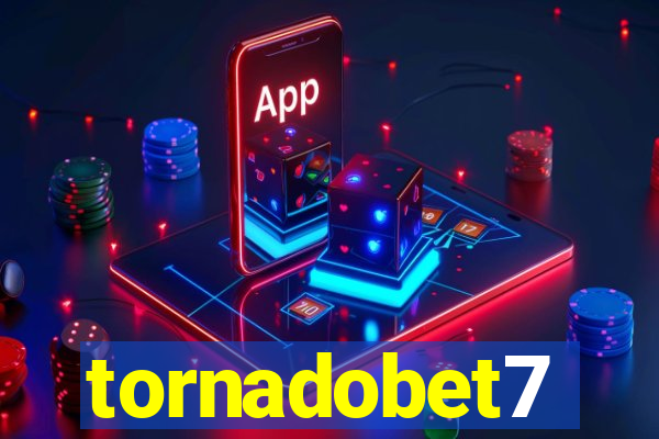 tornadobet7