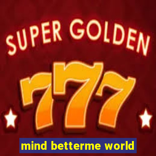 mind betterme world