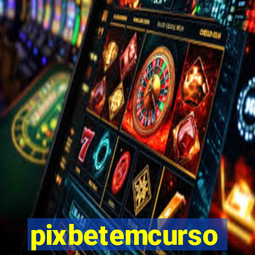 pixbetemcurso