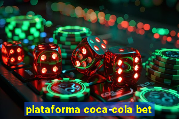 plataforma coca-cola bet