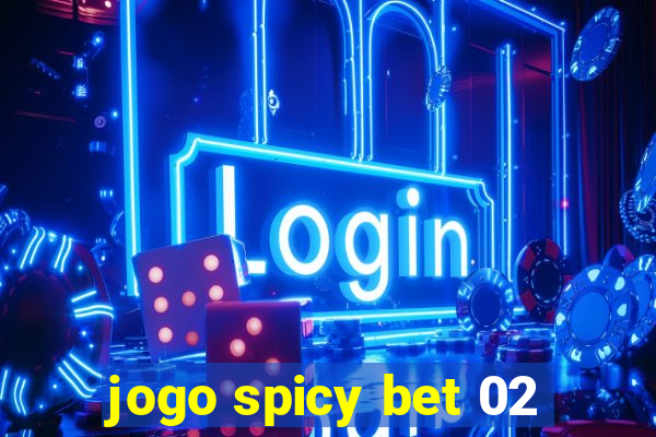 jogo spicy bet 02