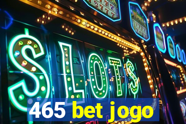 465 bet jogo