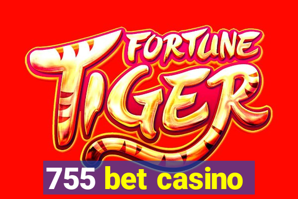 755 bet casino