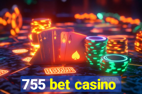 755 bet casino