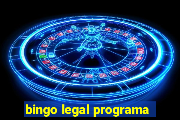 bingo legal programa