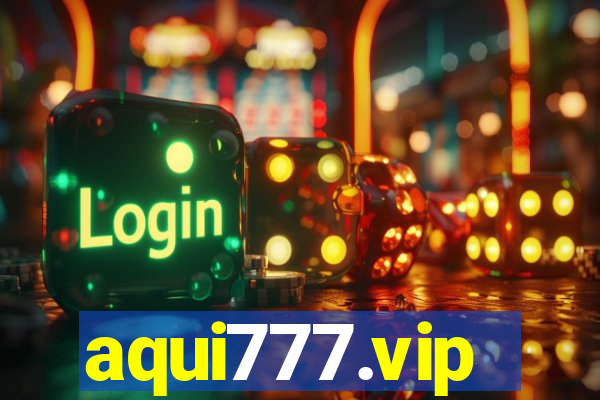 aqui777.vip