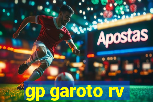 gp garoto rv