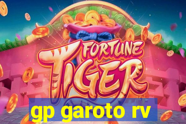 gp garoto rv