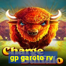 gp garoto rv