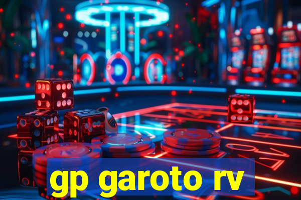 gp garoto rv