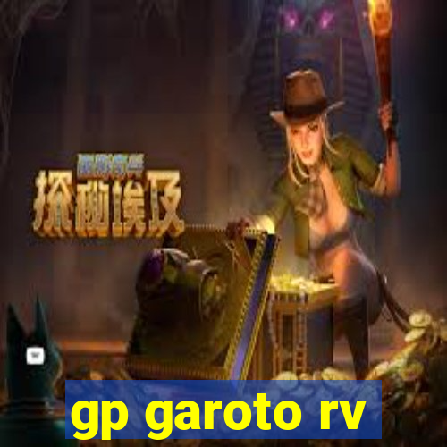 gp garoto rv