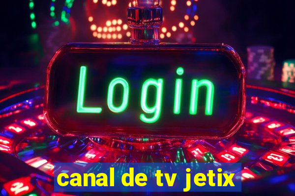 canal de tv jetix