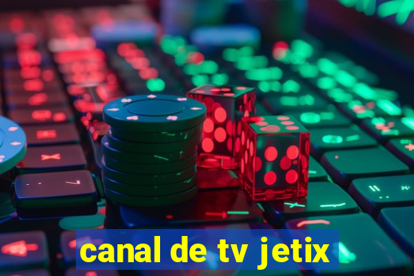 canal de tv jetix