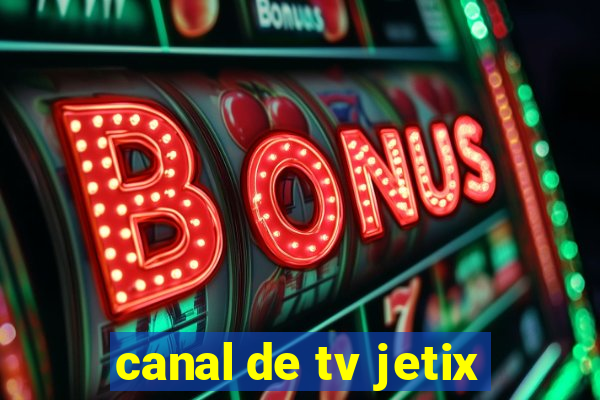 canal de tv jetix