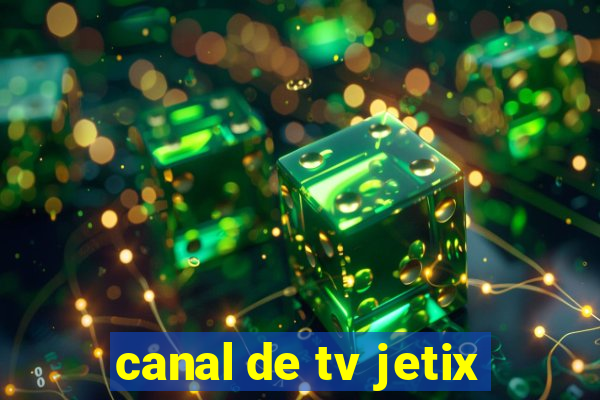 canal de tv jetix