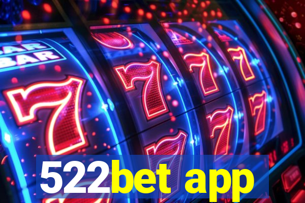 522bet app