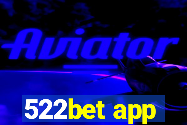 522bet app