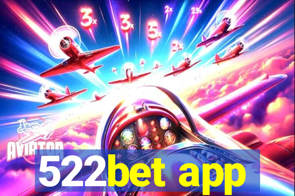 522bet app