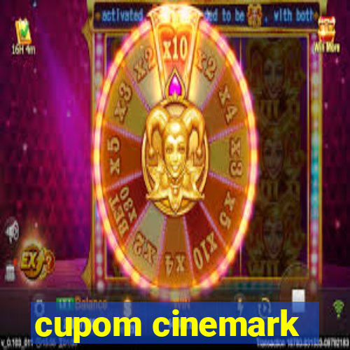 cupom cinemark