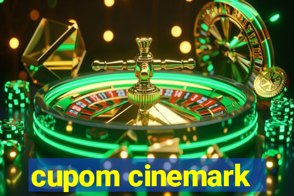 cupom cinemark