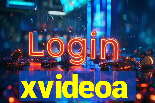 xvideoa