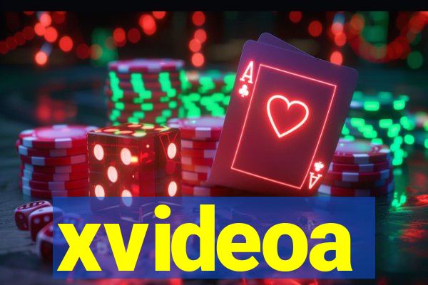 xvideoa