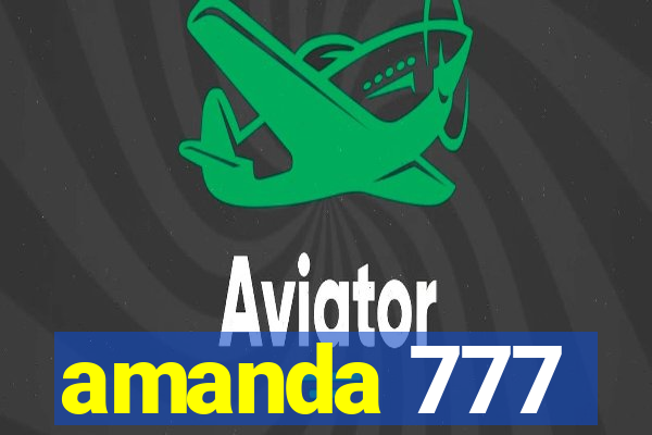 amanda 777