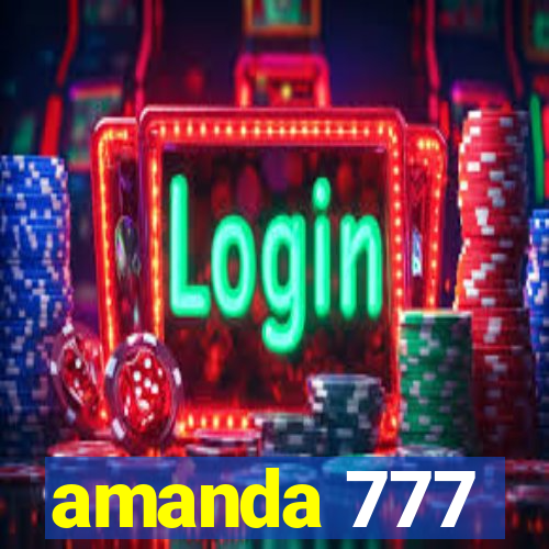 amanda 777