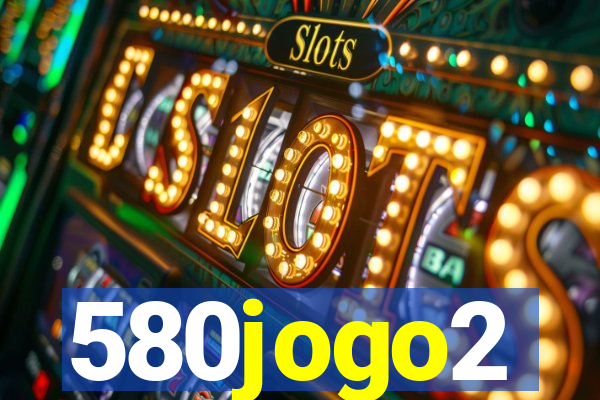 580jogo2