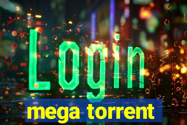 mega torrent