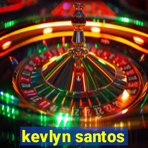 kevlyn santos