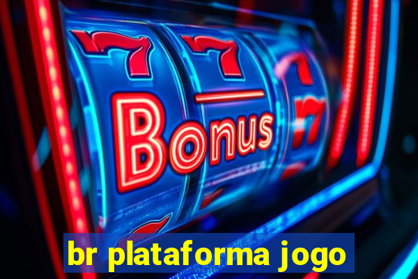 br plataforma jogo