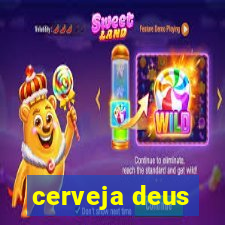 cerveja deus