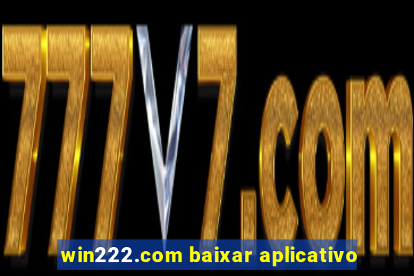 win222.com baixar aplicativo