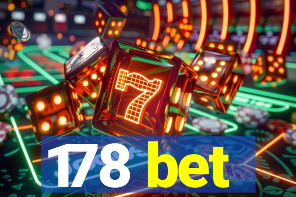 178 bet