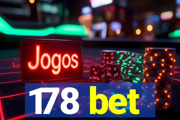 178 bet