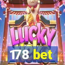 178 bet