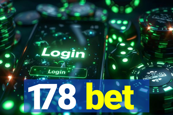 178 bet