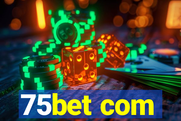 75bet com