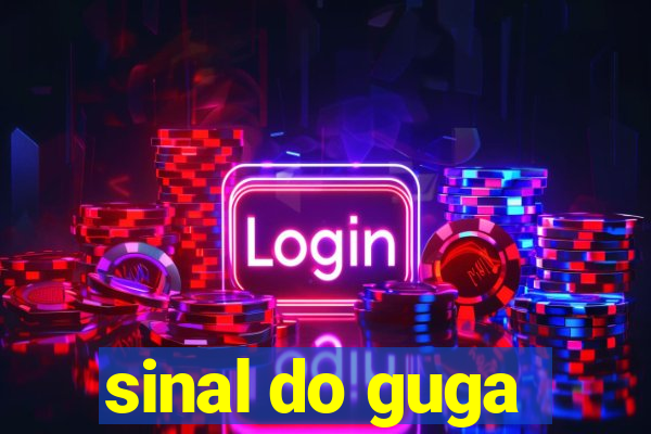 sinal do guga