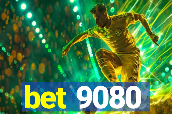 bet 9080