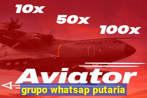 grupo whatsap putaria