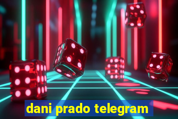 dani prado telegram