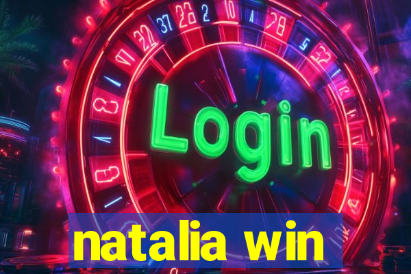 natalia win