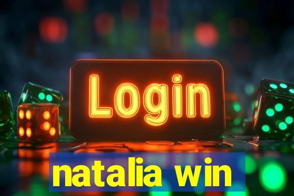 natalia win