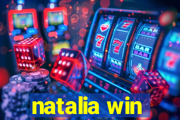 natalia win