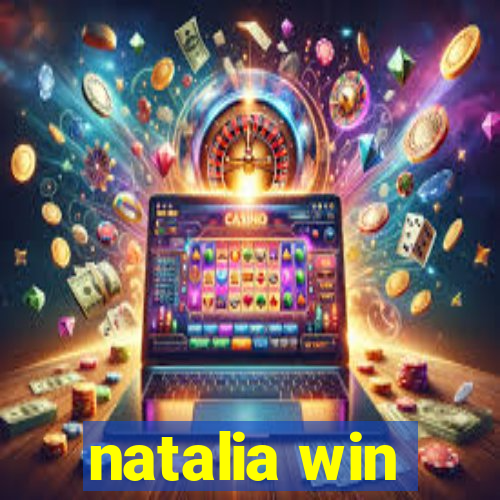 natalia win