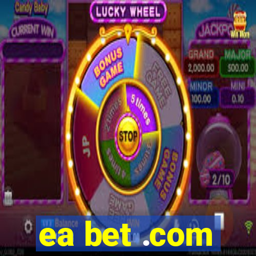 ea bet .com