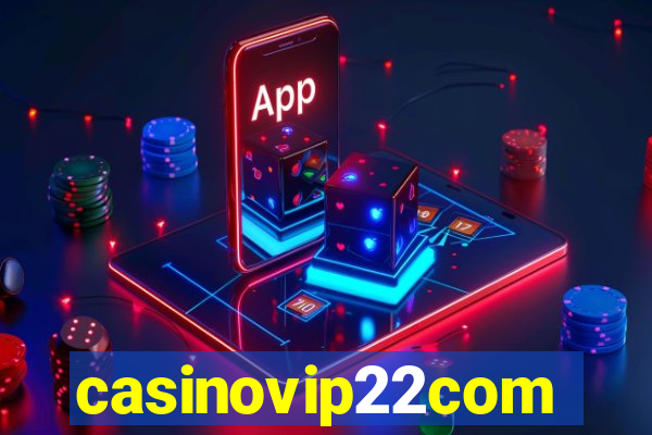 casinovip22com